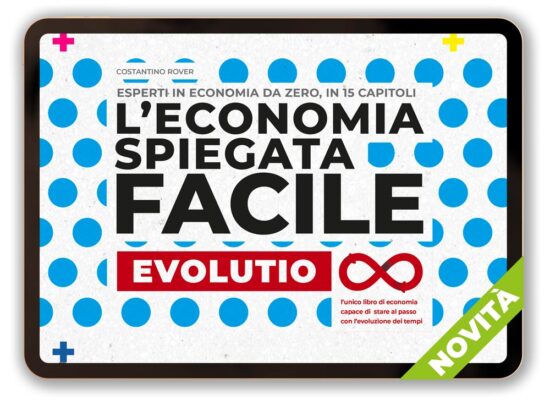 Economia Spiegata Facile EVOLUTIO - L'Economia Spiegata Facile